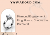 Diamond Engagement Ring: How to Choose the Perfect it